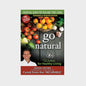 Go Natural: Wisdom for Healthy Living – J. Jacobs